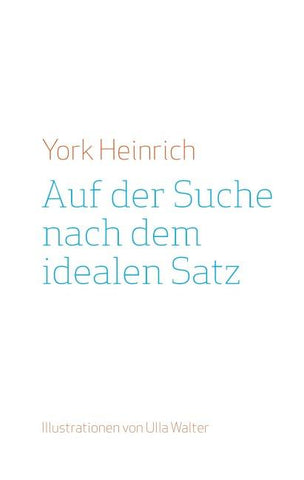 Auf der Suche nach dem idealen Satz