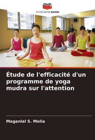 Étude de l'efficacité d'un programme de yoga mudra sur l'attention