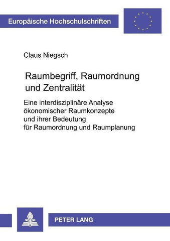 Raumbegriff, Raumordnung und Zentralität