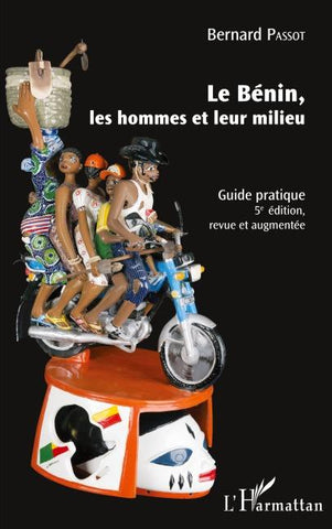 Le Bénin, les hommes et leur milieu