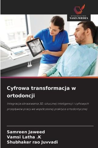 Cyfrowa transformacja w ortodoncji