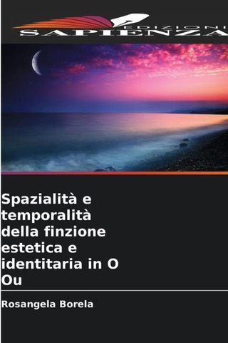 Spazialità e temporalità della finzione estetica e identitaria in O Ou