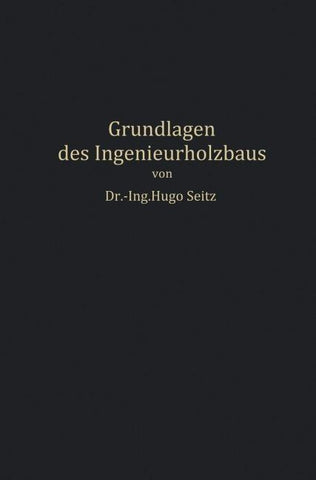 Grundlagen des Ingenieurholzbaus