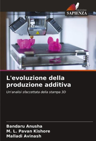 L'evoluzione della produzione additiva