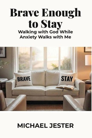 Brave Enough to Stay