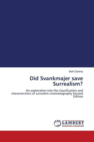 Did Svankmajer save Surrealism?