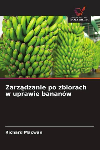 Zarz¿dzanie po zbiorach w uprawie bananów
