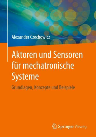 Aktoren und Sensoren für mechatronische Systeme