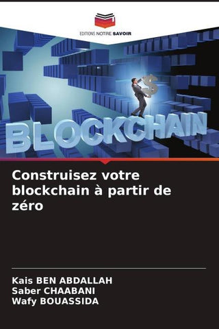 Construisez votre blockchain à partir de zéro