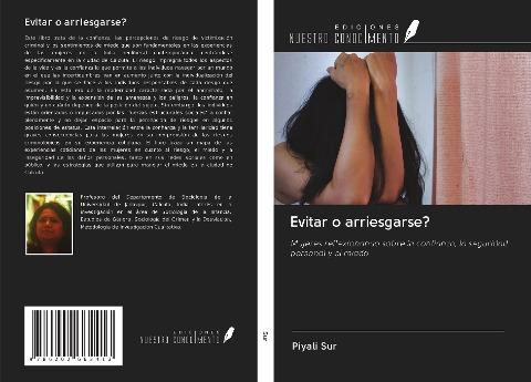 Evitar o arriesgarse?