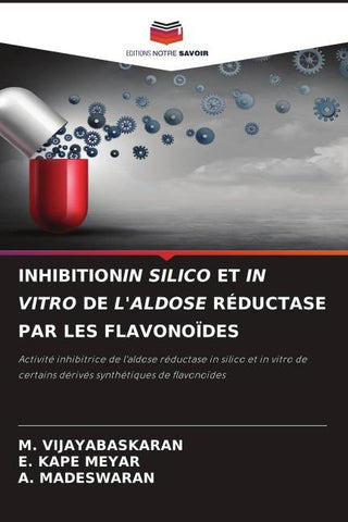 INHIBITIONIN SILICO ET IN VITRO DE L'ALDOSE RÉDUCTASE PAR LES FLAVONOÏDES