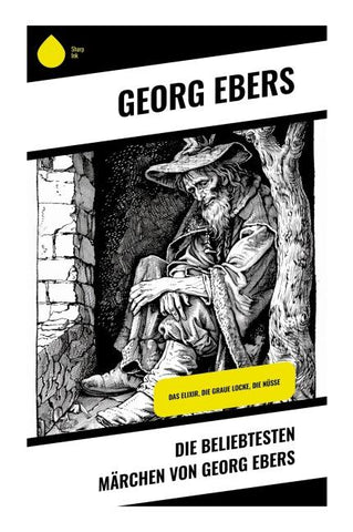 Die beliebtesten Märchen von Georg Ebers