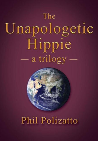 The Unapologetic Hippie