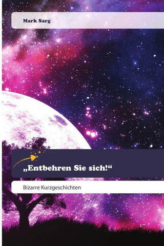 "Entbehren Sie sich!"