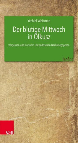 Der blutige Mittwoch in Olkusz