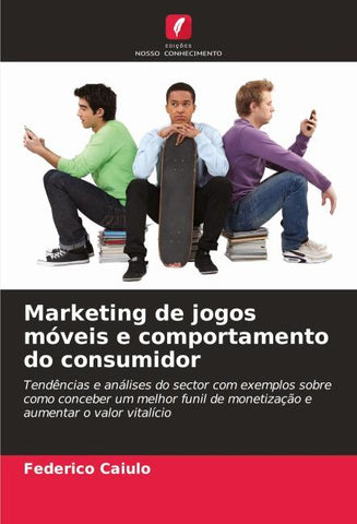 Marketing de jogos móveis e comportamento do consumidor