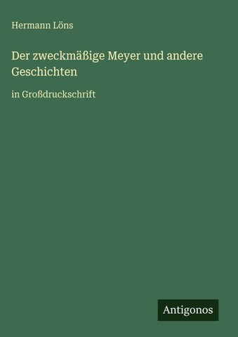 Der zweckmäßige Meyer und andere Geschichten