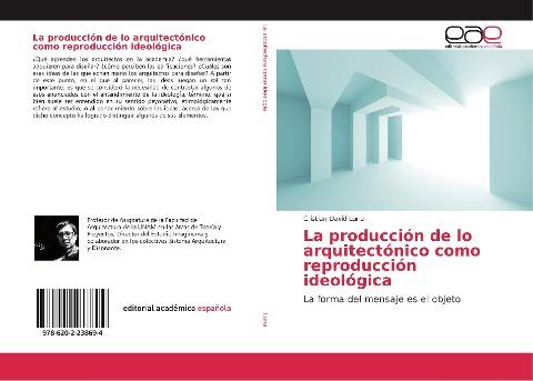 La producción de lo arquitectónico como reproducción ideológica
