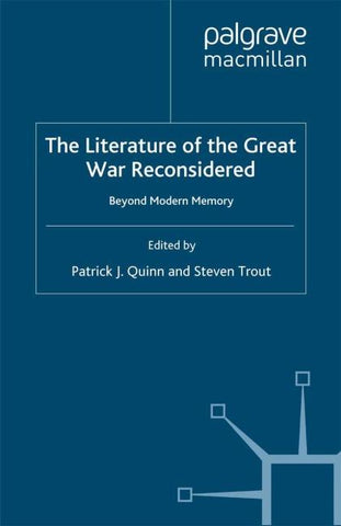 The Literature of the Great War Reconsidered