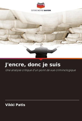 J'encre, donc je suis