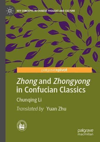 Zhong and Zhongyong in Confucian Classics