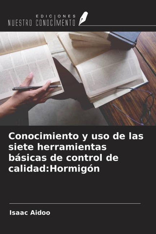 Conocimiento y uso de las siete herramientas básicas de control de calidad:Hormigón