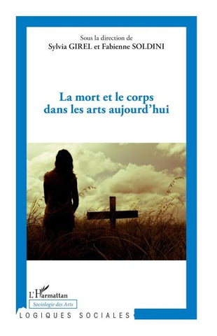 La mort et le corps dans les arts aujourd'hui