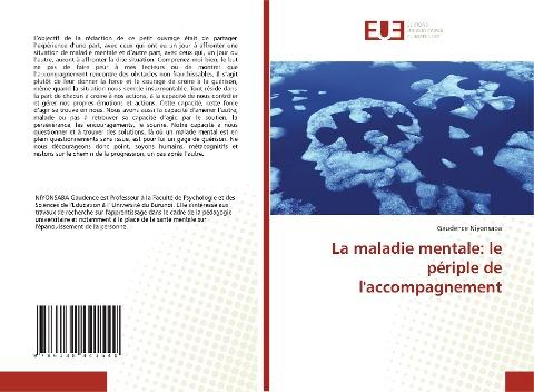 La maladie mentale: le périple de l'accompagnement