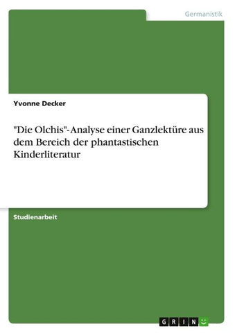 "Die Olchis"- Analyse einer Ganzlektüre aus dem Bereich der phantastischen Kinderliteratur
