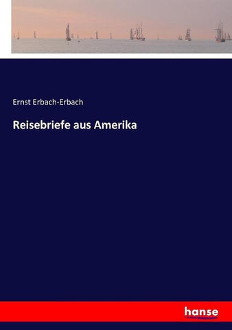 Reisebriefe aus Amerika