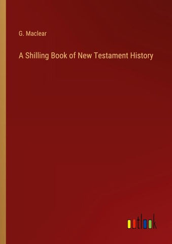 A Shilling Book of New Testament History