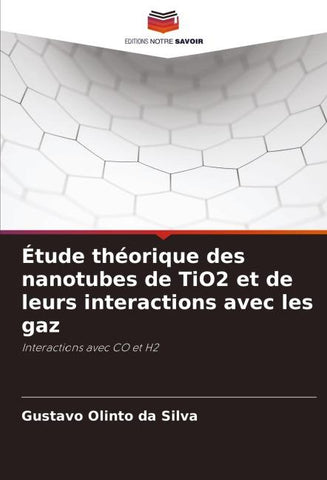 Étude théorique des nanotubes de TiO2 et de leurs interactions avec les gaz