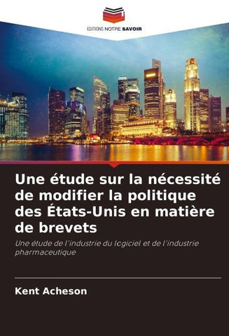 Une étude sur la nécessité de modifier la politique des États-Unis en matière de brevets
