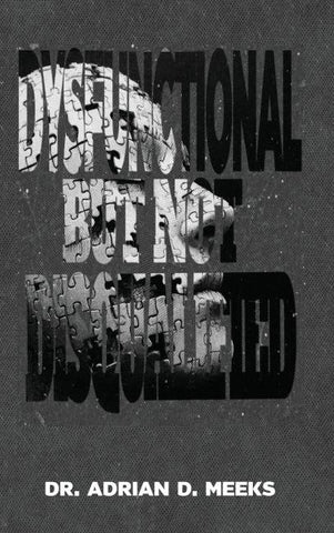 Dysfunctional But Not Disqualified
