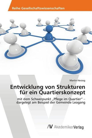 Entwicklung von Strukturen für ein Quartierskonzept