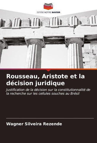 Rousseau, Aristote et la décision juridique