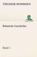Römische Geschichte - Band 1