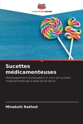 Sucettes médicamenteuses