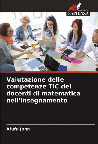 Valutazione delle competenze TIC dei docenti di matematica nell'insegnamento