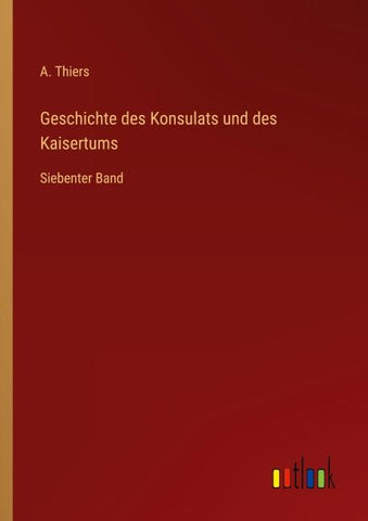 Geschichte des Konsulats und des Kaisertums