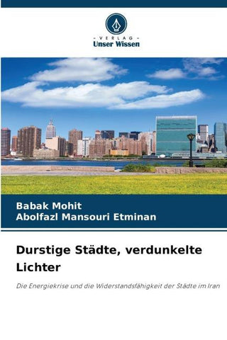 Durstige Städte, verdunkelte Lichter