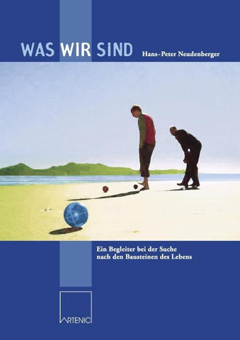 Was wir sind