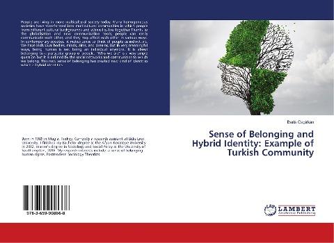 Sense of Belonging and Hybrid Identity: Example of Turkish Community