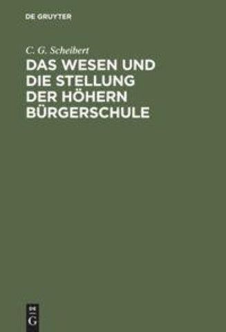 Das Wesen und die Stellung der höhern Bürgerschule