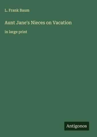 Aunt Jane's Nieces on Vacation