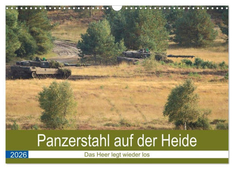 Panzerstahl auf der Heide – Das Heer legt wieder los (Wandkalender 2026 DIN A3 quer), CALVENDO Monatskalender