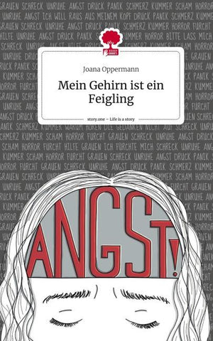 Mein Gehirn ist ein Feigling. Life is a Story - story.one