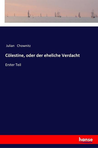 Cölestine, oder der eheliche Verdacht