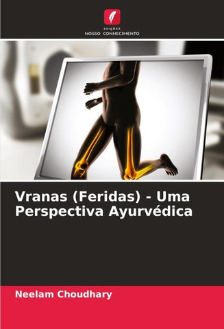 Vranas (Feridas) - Uma Perspectiva Ayurvédica