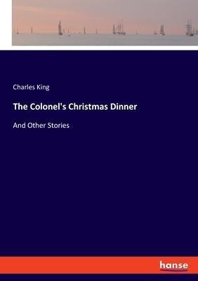The Colonel's Christmas Dinner